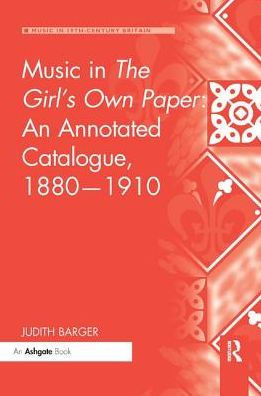 Music The Girl's Own Paper: An Annotated Catalogue, 1880-1910