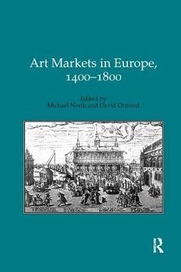 Art Markets Europe, 1400-1800