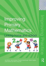 Title: Improving Primary Mathematics: Linking Home and School, Author: Jan Winter