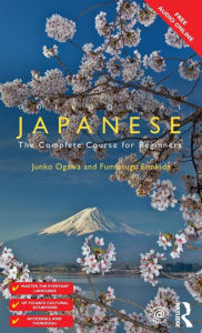 Title: Colloquial Japanese: The Complete Course for Beginners, Author: Junko Ogawa