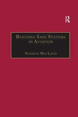 Building Safe Systems Aviation: A CRM Developer's Handbook