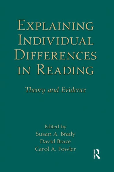 Explaining Individual Differences in Reading: Theory and Evidence / Edition 1