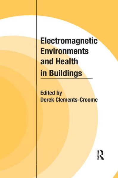 Electromagnetic Environments and Health Buildings