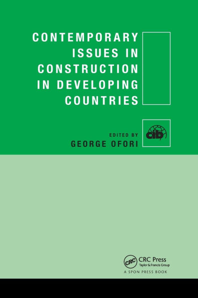 Contemporary Issues in Construction in Developing Countries / Edition 1