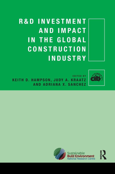 R&D Investment and Impact in the Global Construction Industry / Edition 1