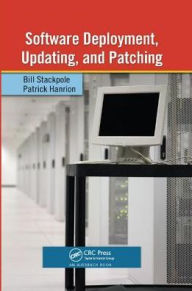Title: Software Deployment, Updating, and Patching / Edition 1, Author: Bill Stackpole