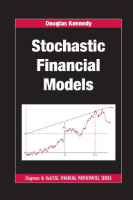Title: Stochastic Financial Models, Author: Douglas Kennedy