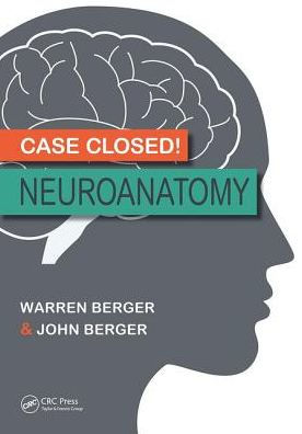 Case Closed! Neuroanatomy / Edition 1