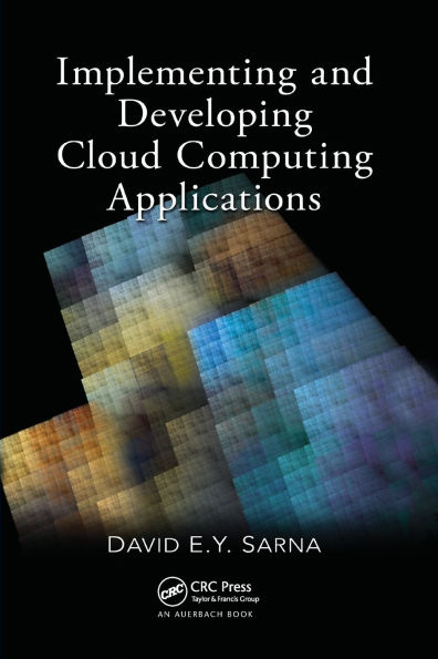 Implementing and Developing Cloud Computing Applications / Edition 1