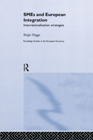 Title: SME's and European Integration: Internationalisation Strategies / Edition 1, Author: Birgit Hegge