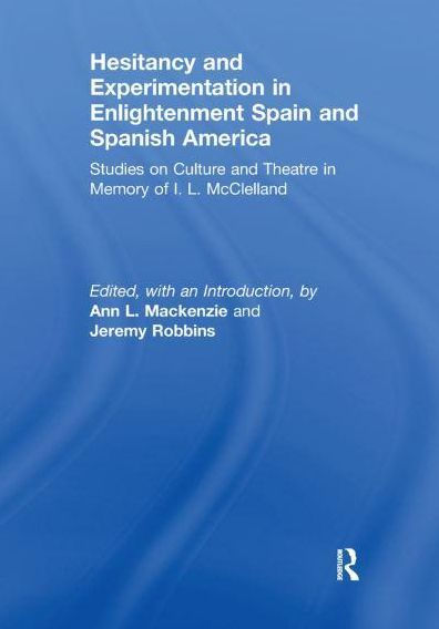 Hesitancy and Experimentation Enlightenment Spain Spanish America