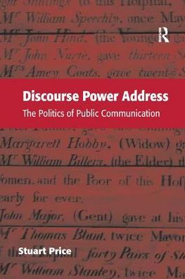 Discourse Power Address: The Politics of Public Communication