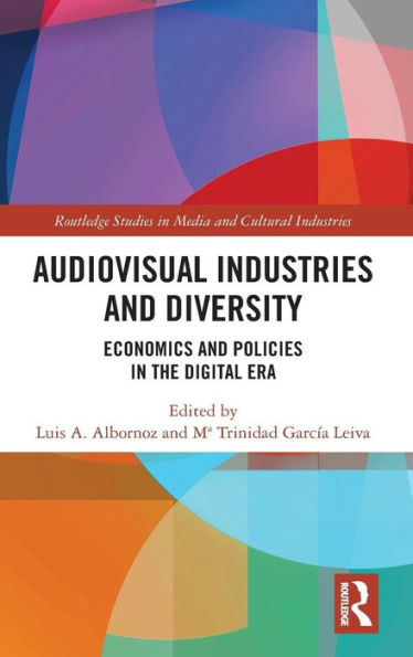 Audio-Visual Industries and Diversity: Economics and Policies in the Digital Era