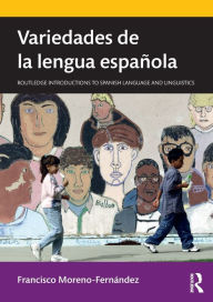 Title: Variedades de la lengua española / Edition 1, Author: Francisco Moreno-Fernández