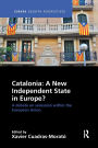 Catalonia: A New Independent State in Europe?: A Debate on Secession within the European Union