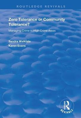 Zero Tolerance or Community Tolerance?: Managing Crime High Areas