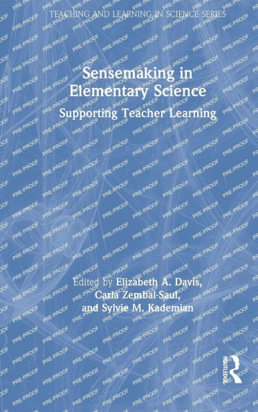 Sensemaking Elementary Science: Supporting Teacher Learning