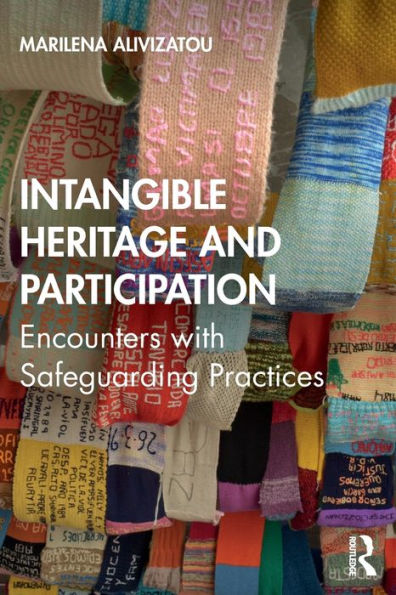 Intangible Heritage and Participation: Encounters with Safeguarding Practices