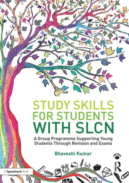 Study Skills for Students with SLCN: A Group Programme Supporting Young Students Through Revision and Exams / Edition 1