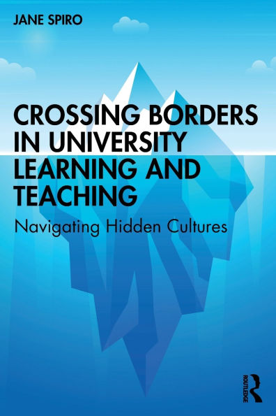 Crossing Borders University Learning and Teaching: Navigating Hidden Cultures