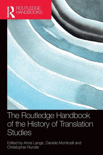 the Routledge Handbook of History Translation Studies