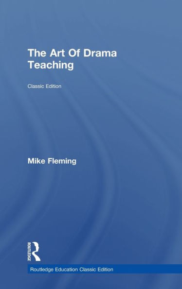 The Art Of Drama Teaching