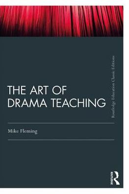 The Art Of Drama Teaching / Edition 2