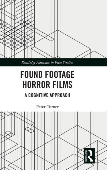 Found Footage Horror Films: A Cognitive Approach / Edition 1