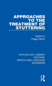 Title: Approaches to the Treatment of Stuttering, Author: Peggy Dalton