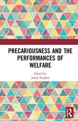 Precariousness and the Performances of Welfare