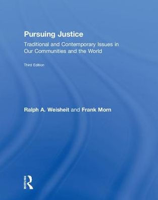 Pursuing Justice: Traditional and Contemporary Issues in Our Communities and the World