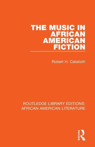 The Music in African American Fiction / Edition 1