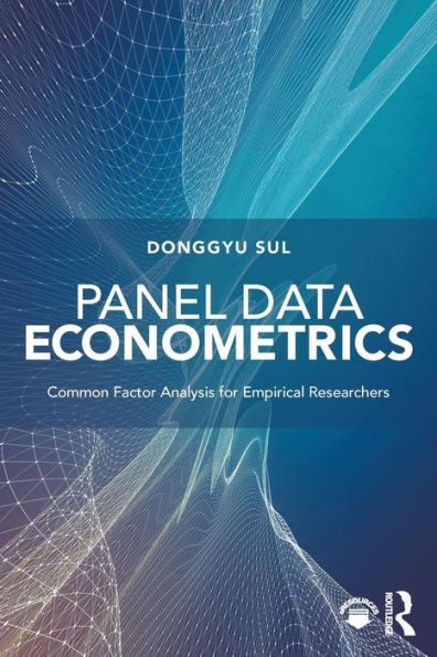 Panel Data Econometrics: Common Factor Analysis for Empirical Researchers / Edition 1