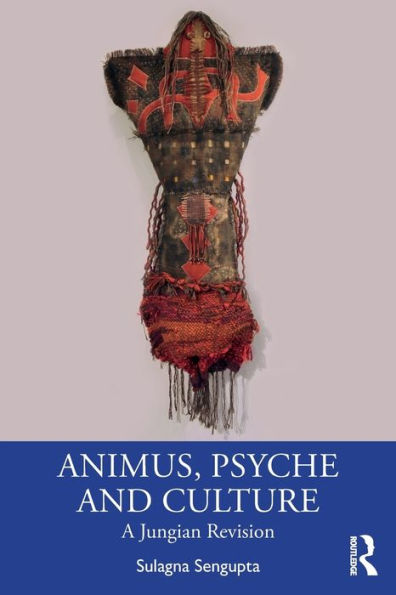 Animus, Psyche and Culture: A Jungian Revision