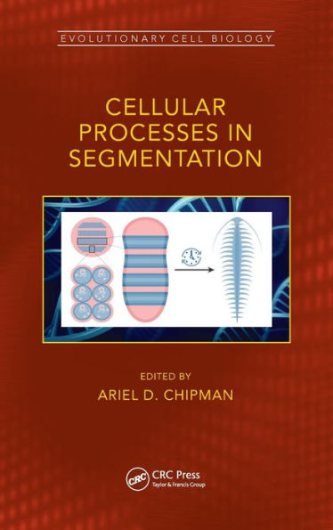 Cellular Processes in Segmentation / Edition 1