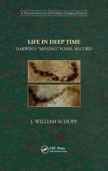 Life in Deep Time: Darwin's "Missing" Fossil Record / Edition 1