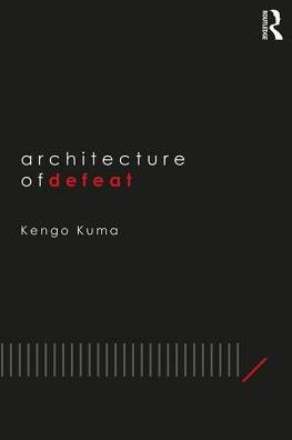 Architecture of Defeat