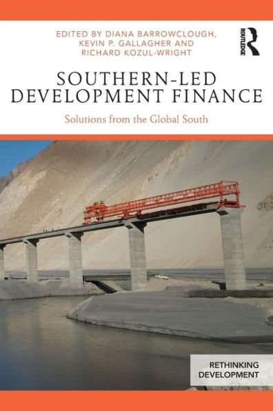 Southern-Led Development Finance: Solutions from the Global South