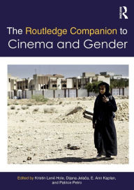 Title: The Routledge Companion to Cinema & Gender / Edition 1, Author: Kristin Hole