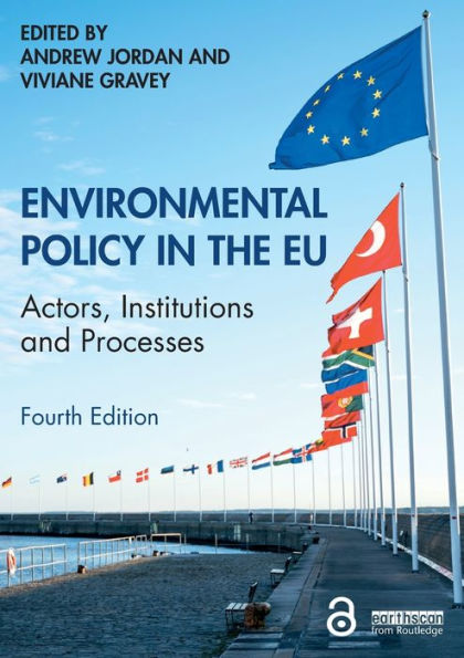 Environmental Policy the EU: Actors, Institutions and Processes