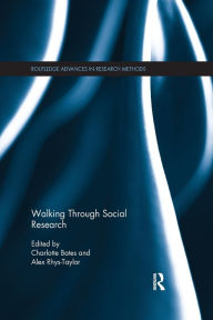 Title: Walking Through Social Research, Author: Charlotte Bates