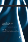 Arab Spring and Peripheries: A Decentring Research Agenda