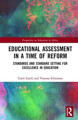 Educational Assessment in a Time of Reform: Standards and Standard Setting for Excellence in Education