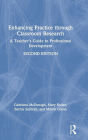 Enhancing Practice through Classroom Research: A Teacher's Guide to Professional Development