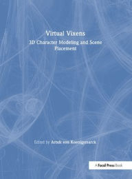 Title: Virtual Vixens: 3D Character Modeling and Scene Placement, Author: Arndt von Koenigsmarck