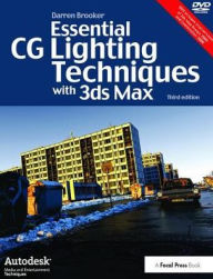 Title: Essential CG Lighting Techniques with 3ds Max, Author: Darren Brooker