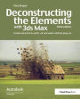 Deconstructing the Elements with 3ds Max: Create natural fire, earth, air and water without plug-ins