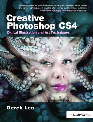 Creative Photoshop CS4: Digital Illustration and Art Techniques / Edition 1