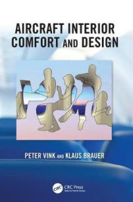 Title: Aircraft Interior Comfort and Design / Edition 1, Author: Peter Vink