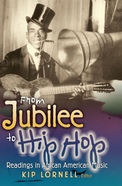 From Jubilee to Hip Hop: Readings in African American Music